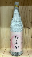 旭興 たまか 純米吟醸きもと仕込み 1800ml 24.3~