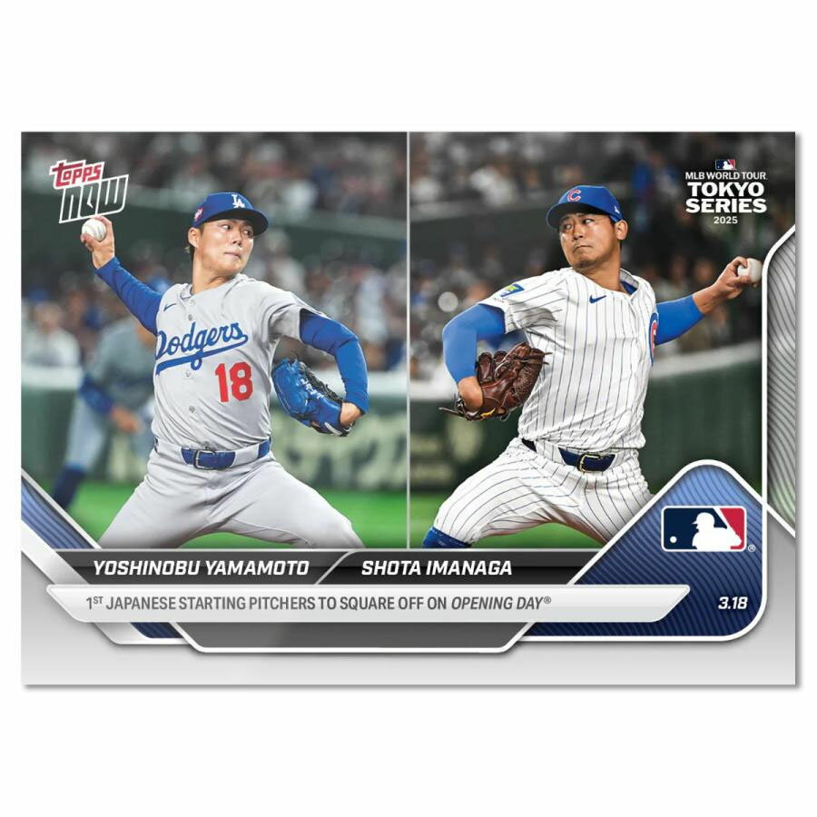 MLB 山本由伸 今永昇太 ドジャース vs カブス トレーディングカード 2025 Topps Now 日本人投手 開幕戦 東京シリーズ2025 Topps