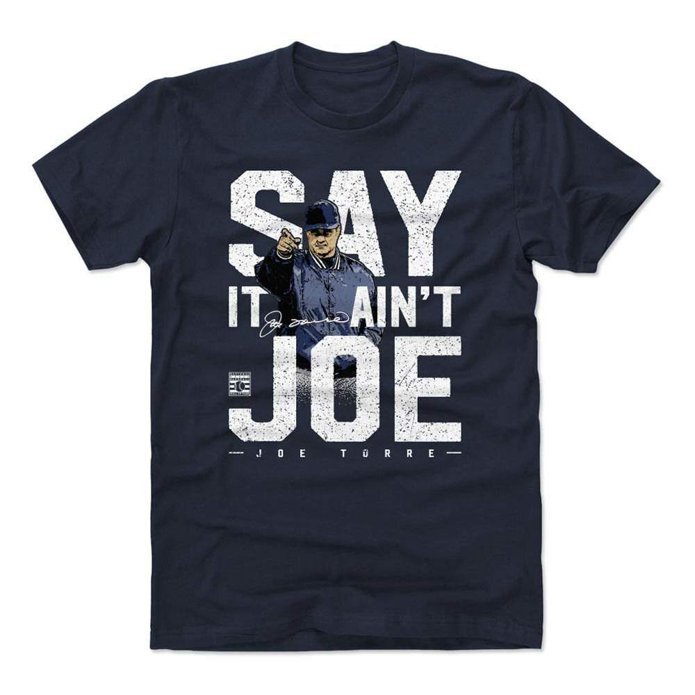 ヤンキース Tシャツ ジョー・トーリ MLB Say It Aint Joe T-Shirt 500Level True Navy