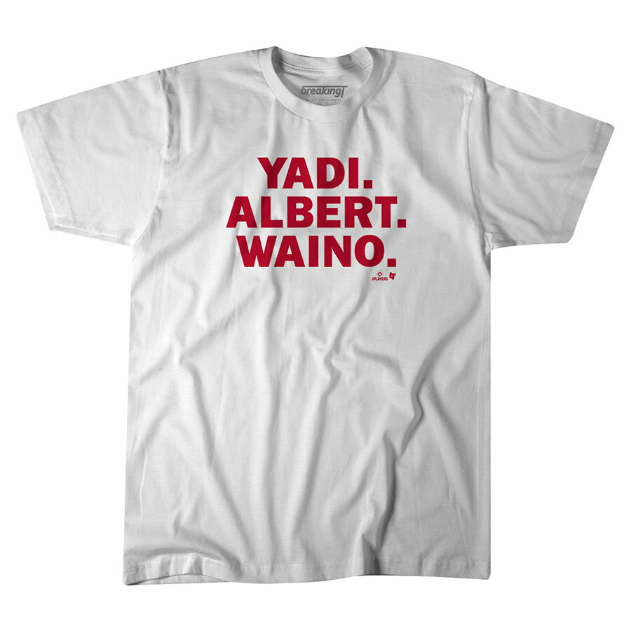 yCOŁzMLB v|X EFCCg [i J[WiX TVc Yadi. Albert. Waino. T-Shirt BreakingT zCg