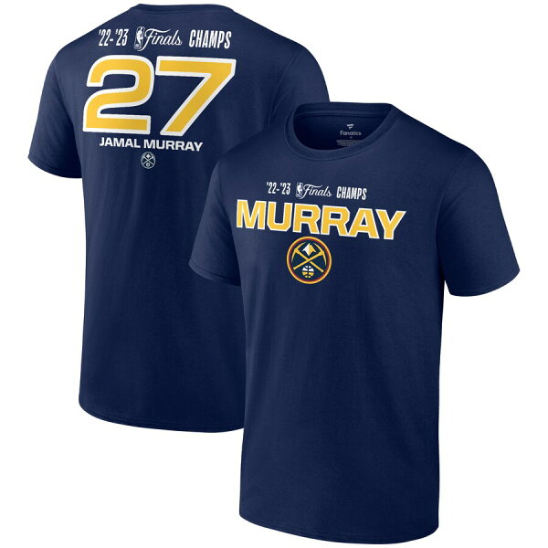 【取寄】NBA Jamal Murray #27 ナゲッツ Tシャツ NBAファイナル2023 優勝記念 Name & Number T-Shirt Fanatics Branded ネイビー