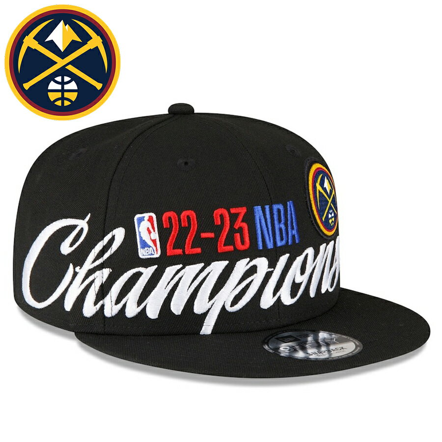 NBA ナゲッツ キャップ NBAファイナル2023 優勝記念 ロッカールーム Champions Locker Room 9FIFTY ニューエラ/New Era