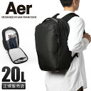 特典付き｜Aer Pro Pack 20L リュック メンズ レディース ブランド 通勤 A4 B4 16インチ エアー AER-61001 cpn10