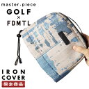 【5H限定豪華プレゼント|7/13 19時〜】特典付き|正規販売店 限定品 マスターピース ゴルフ アイアンカバー ヘッドカバー クラブカバー メンズ FDMT...
