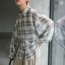 【期間限定10%OFF】チェックシアーシャツ / レディース 春夏 シアーシャツ チェックシャツ オーバーサイズシャツ シアー レギュラーカラー 長袖シャツ 羽...