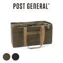 (20日24時間限定ポイント10倍)POST GENERAL(ポストジェネラル) UTILITY TOTE BAG ユーティリティートートバッグ キャンプ サバゲー 車中泊 アウトドア ピクニック マルチ収納 セレクト雑貨ムー