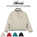 NANGA ナンガ AIR WARM FLEECE TOPS W(WOMEN) エアウォーム フリース トップス(ウィメンズ) n2531-1p114b レディ...