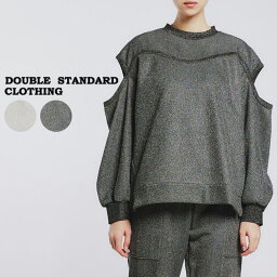 (0の付く日ポイント10倍)DOUBLE STANDARD CLOTHING ダブルスタンダードクロージング ESSENTIAL / ラメ裏毛カットアウトプルオーバー 2508140241 レディース ダブスタ トップス 肌見せ カジュアル 2024春 セレクト雑貨ムー【S10】