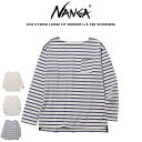 \父の日ギフトクーポン対象/NANGA ナンガ ECO HYBRID LOOSE FIT BORDER L/S TEE W エコハイブリッド ルーズフィット ボーダー ロングスリーブティー (ウィメンズ) アウトドア ギフトにおすすめ セレクト雑貨ムー【fathers day】【P10】(4)