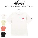 NANGA ナンガ ECO HYBRID MINI BOX LOGO KIDS TEE / エコハイブリッドミニボックスロゴキッズティー Tシャツ 子供服 トップス 半袖 アウトドア 親子 お揃いコーデ セレクト雑貨ムー【P10】