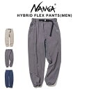 NANGA ナンガ HYBRID FLEX PANTS(MEN) ハイブリッドフレックスパンツ n2500-1d517e ボトムス ストレッチ ウエストゴム イ...