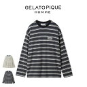SALE30%OFF ジェラートピケオム パジャマ GELATO PIQUE HOMME マルチボーダープルオーバー phct245961 メンズ ルームウェア...