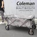 コールマン ワゴン ユナイテッドアローズ 別注モデル アウトドア ワゴン COLEMAN BEAUTY&YOUTH UNITED ARROWS OUTDOOR WAGON キャンプ バーベキュー アウトドア 通販 2023