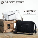 【ポイント10倍】BAGGYPORT バギーポート MINOTECH ミノテックレイヤー サコッシュ YNM5600 ミニショルダーバッグ 斜め掛けバッグ 肩掛けバッグ 撥水 防水素材 メンズ レディース ユニセックス ブランド 日本製 国産 ミニマム ファスナー付き プレゼント ギフト