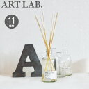 ディフューザー リードディフューザー ARTLAB.COLLECTION ART.LAB アロマディフューザー ルームフレグランス 280ml アートラボ コレ...