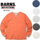 \最大2000OFFクーポン配布中/BARNS OUTFITTERS バーンズ 長袖 メンズ アメカジ 日本製 バレンタイン STANDARD COZUN ヘビーウエイト 両Vガゼット ロング Tシャツ BR-3043 barns outfitters