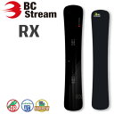 特典付き 24-25 BC STREAM ビーシーストリーム RX アールエックス カービング SNOWBOARD ボード 板 2024-2025 BC-STREAM ご予約商品