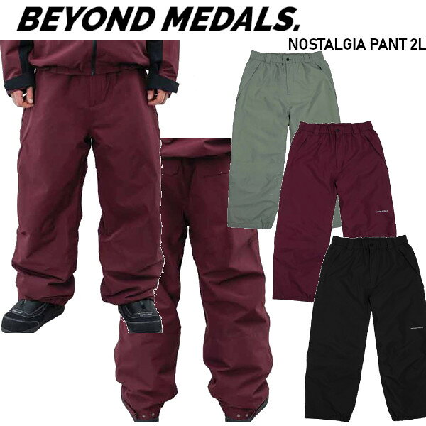 26-27 BEYOND MEDALS ビヨンド メダルズ Nostalgia Pants 2L ノスタルジア パンツ 2L スノーボード ウエア 正規販売店 スノー ウェア SNOWBOARD ビヨンドメダル 2026-2027 ご予約商品