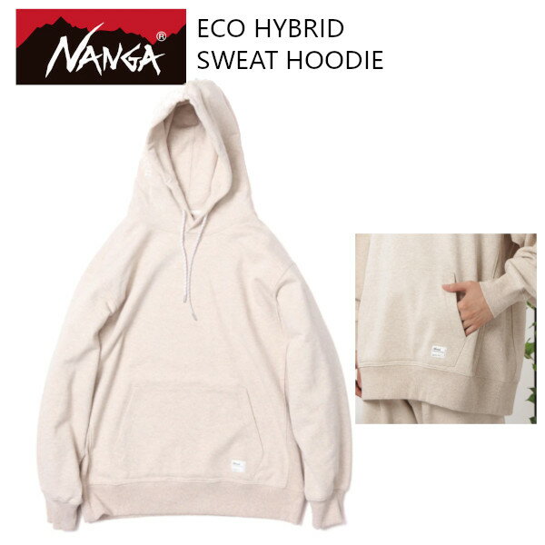 NANGA ナンガ ECO HYBRID SWEAT HOODIE エコ ハイブリッド スウェット フーディー OATMEAL NANGA DOWN WEAR 正規販売店 2023 NW2241-1F219