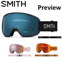 特典付き 25-26 SMITH スミス Preview プレビュー クロマポップ バードアイビジョン 眼鏡対応 ゴーグル GOGGLE スノーボード SNOWBOARD 正規販売店 2025-2026 ご予約商品(4)