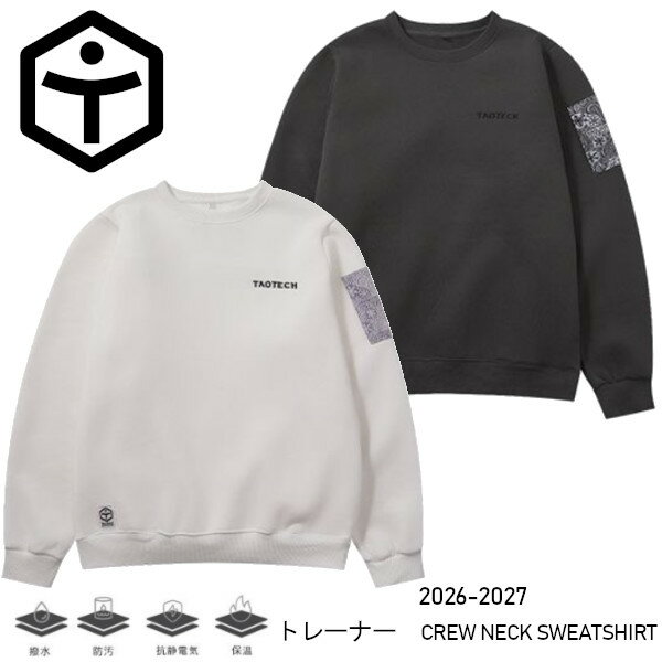 26-27 TAOTECH タオテック トレーナー CREW NECK SWEAT SHIRT クルーネック スウェット 裏起毛 メンズ レディース スノーボード ウエア 正規販売店 SNOWBOARD 2026-2027 ご予約商品