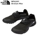 The North Face ノースフェイス Stratum Pika NF52357 ストレイタム ピカ ユニセックス ウォーターシューズ シューズ 靴アウトドア ザ・ノース・フェイス 正規品取扱店