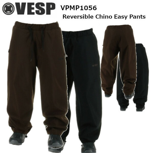 24-25 VESP ٥ VPMP1056 Reversible Chino Easy Pants С֥   ѥ  ǥ Ρܡ  Ρ  Ź SNOWBOARD 2024-2025 ͽ