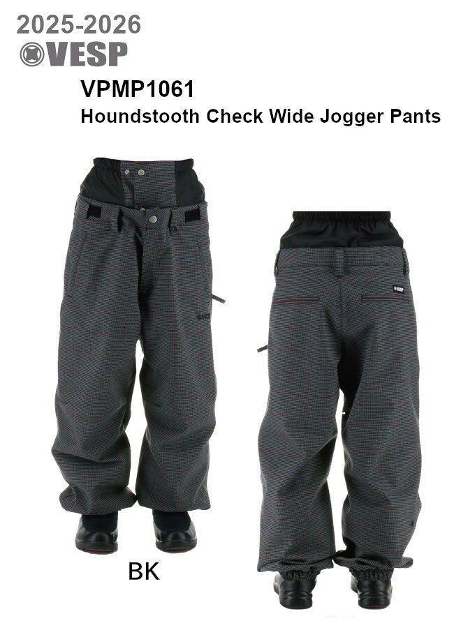 25-26 VESP べスプ VPMP1061 Houndstooth Check Wide Jogger Pants BK BR スノーボ...