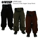 23-24 VESP べスプ VPMP1040 Corduroy Wide Jogger Cargo Pants コーデュロイ ワイド ジョガー カーゴ パンツ メンズ レディース スノーボード SNOWBOARD 2023-2024