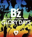 B’z LIVE-GYM Pleasure 2008-GLORY DAYS-(Bluーray Disc)