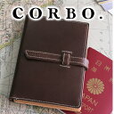 【選べる実用的ノベルティ付】 CORBO. コルボ カードケースSLOW ～ Slow Stationery (スロウ) パスポート サイズ 20枚 カードケース 1LI-0907メンズ パスポートケース パスポートカバー 日本製 ギフト ブランド