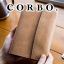 コルボ 革ブックカバー 【4/25限定★最大100%ポイントバック】 CORBO. コルボ ブックカバー-Curious- キュリオス シリーズ四六判（ソフトカバー） サイズ ブックカバー 8LO-1107メンズ 手帳カバー 四六版サイズ 日本製 ギフト プレゼント 新生活 就職祝い カーキ 男女兼用 読書