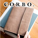 コルボ 革ブックカバー 【選べる実用的ノベルティ付】 CORBO. コルボ ノートカバー-Curious- キュリオス シリーズA5判 ノートカバー 8LO-1108メンズ ブックカバー 手帳カバー A5 ノートカバー 日本製 ギフト プレゼント 新生活 就職祝い カーキ ネイビー 男女兼用 読書