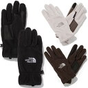 yKiz THE NORTH FACE  t[X UNI FLEECE GLOVE NJ3GP55  X}[g^b` X}zΉ y ۉ fB[X Y JWA Xg[g Vv t H ~ lC ؍t@bV m[XtFCX y؍/COʔ/֐ō/z