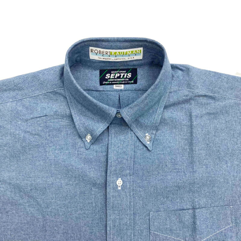 SEPTIS ORIGINAL(セプティズオリジナル) L/S B.D SHIRTS (長袖ボタンダウンシャツ) AUTHENTIC FIT(オーセンティックフィット) ROBERT KAUFMAN CHAMBRAY 2