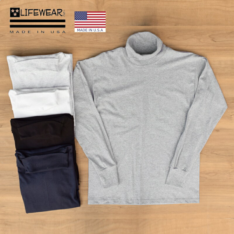 LIFEWEAR(ライフウェア)【MADE IN USA】 L/S TURTLE NECK T-SHIRTS (アメリカ製 長袖 タートルネック Tシャツ)