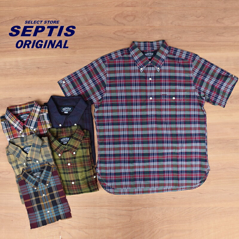 SEPTIS ORIGINAL(セプティズオリジナル) IVY PULLOVER SHIRTS(半袖ボタンダウンアイビープルオーバーシャツ) MADRAS CHECK / MADRAS SHIRTS(マドラスシャツ)