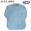 SEPTIS ORIGINAL(セプティズオリジナル) 長袖ボタンダウンシャツ IVY SHIRTS(オリジナルアイビーシャツ) NEW CHAMBRAY