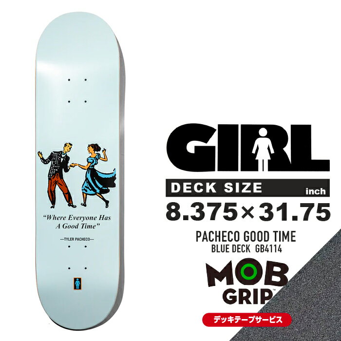 [デッキテープ付き]スケートボード デッキ ガール GIRL SKATEBOARDS PACHECO GOOD TIMES BLUE DECK GB4114 プロモデル デッキ 8.375 x 31.75 インチ MOB GRIP モブグリップ スケボー スリック スケートボード