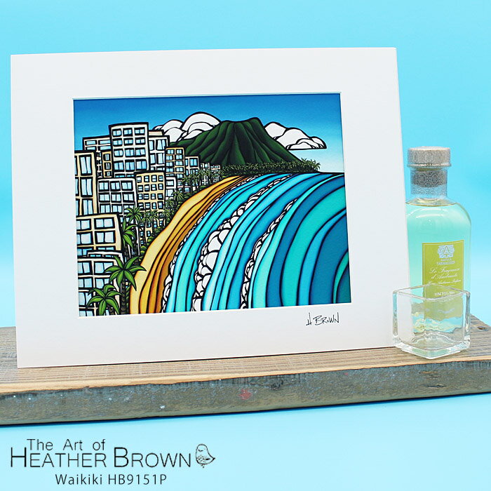 ヘザーブラウン アートプリント 絵画 HEATHER BROWN Waikiki HB9151P 約28cm 約35.5cm 横長台紙付き 風景画 ハワイ サーフ サーフィン ハワイアン インテリア 南国 バケーション