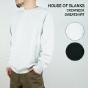 ハウスオブブランクス クルーネックスウェット トレーナー HOUSE OF BLANKS CREWNECK SWEATSHIRT Black ブラック 黒 Heather Ash ヘザーアッシュ グレー 2XL 大きいサイズ オーバーサイズ 秋冬 メンズ 男性