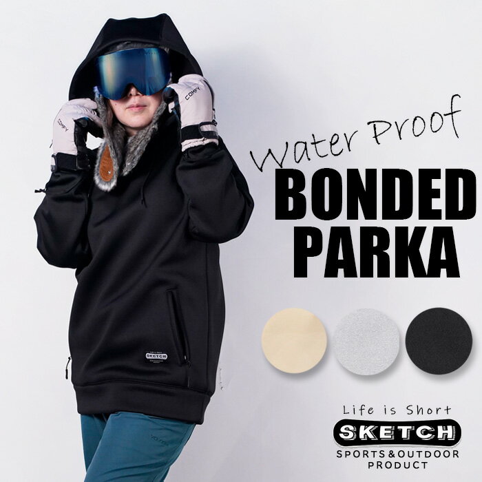 レビューでクーポン★スノーボード 撥水パーカー sketch BONDED PARKA 防水 フーディー プルオーバー Black ブラック 黒 Grey グレ...