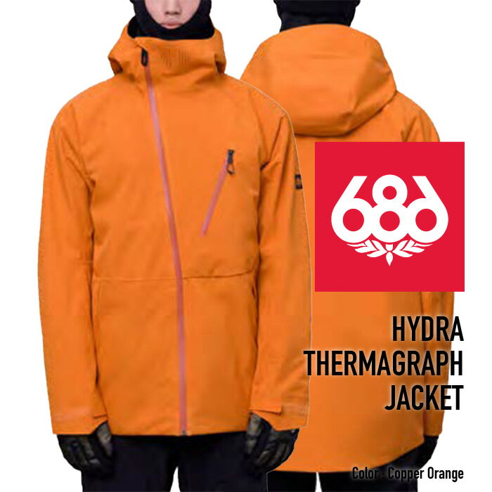 [日本正規品]スノーボード ウェア シックスエイトシックス ジャケット 2024 686 MEN'S HYDRA THERMAGRAPH JACKET ハイドラサーマグラフジャケット Copper Orange スノボー 23-24 男性 メンズ 予約
