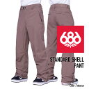 [日本正規品]スノーボード ウェア シックスエイトシックス パンツ 2024 686 MEN S STANDARD SHELL PANT Tobacco スタンダードシェルパンツ スノボー 23-24 男性 メンズ