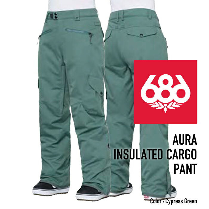 [日本正規品]スノーボード ウェア シックスエイトシックス パンツ 2024 686 WOMEN'S AURA INSULATED CARGO PANT Cypress Green アウラカーゴパンツ スノボー 23-24 女性 レディース ウーマンズ カーゴパンツ