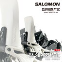 日本正規品 スノーボード ビンディング サロモン SALOMON XA SUPERMATIC Rainy Day スーパーマティック バインディング メンズ レ...