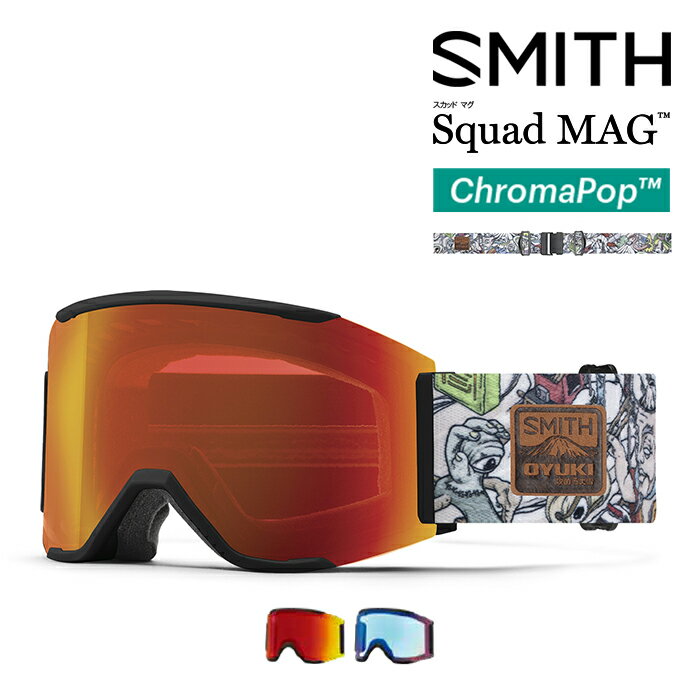 [日本正規品]スノーボード ゴーグル スミス 2024 SMITH SQUAD MAG Oyuki x Smith / CP Everyday Red Mirror / CP Storm Rose Flash アジアンフィット ローブリッジフィット スカッド マグ Chrome Pop スノボー 23-24 男性 メンズ