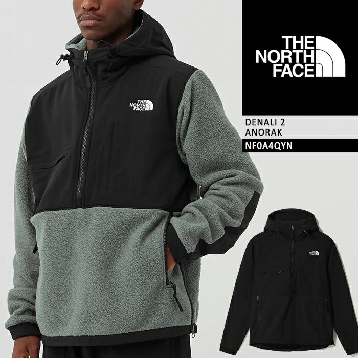 ノースフェイス ジャケット フリース THE NORTH FACE DENALI 2 ANORAK NF0A4QYN Balsam Green TNF Black グリーン ブラック 緑 黒 デナリ プルオーバーアノラック パーカー キャンプ アウトドア 登山 秋冬 メンズ 男性