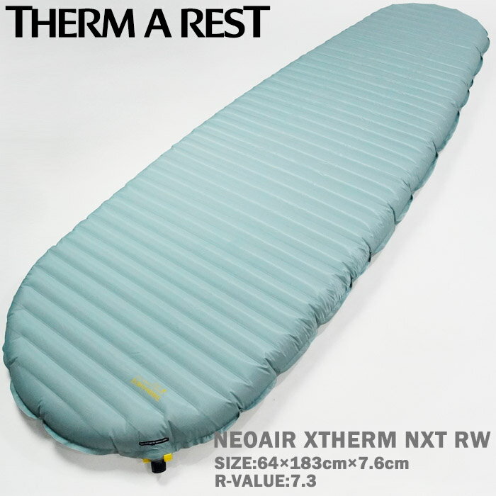 サーマレスト エアマット 寝具 THERM-A-REST NEOAIR XTHERM NXT RW ネオエアーXサーモ 11634 7.6cm Neptune REGULAR WIDE レギュラーワイド 軽量 ポンプサック 修理キット付き thermarest コンパクト ソロキャン ツーリング 車中泊 キャンプ アウトドア レジャー