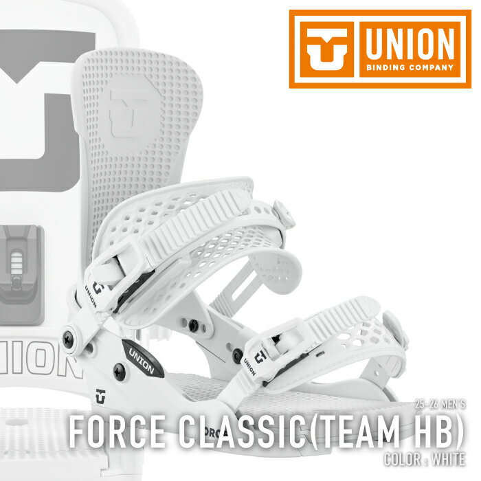 レビューでクーポン★[日本正規品] スノーボード ビンディング ユニオン UNION FORCE CLASSIC TEAM HB White フォース クラシック バインディング メンズ 25-26